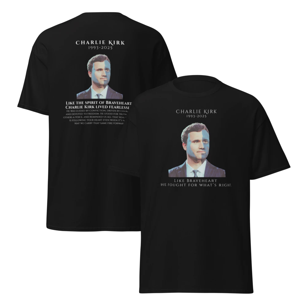 Braveheart Tribute T-Shirt Honoring Charlie Kirk