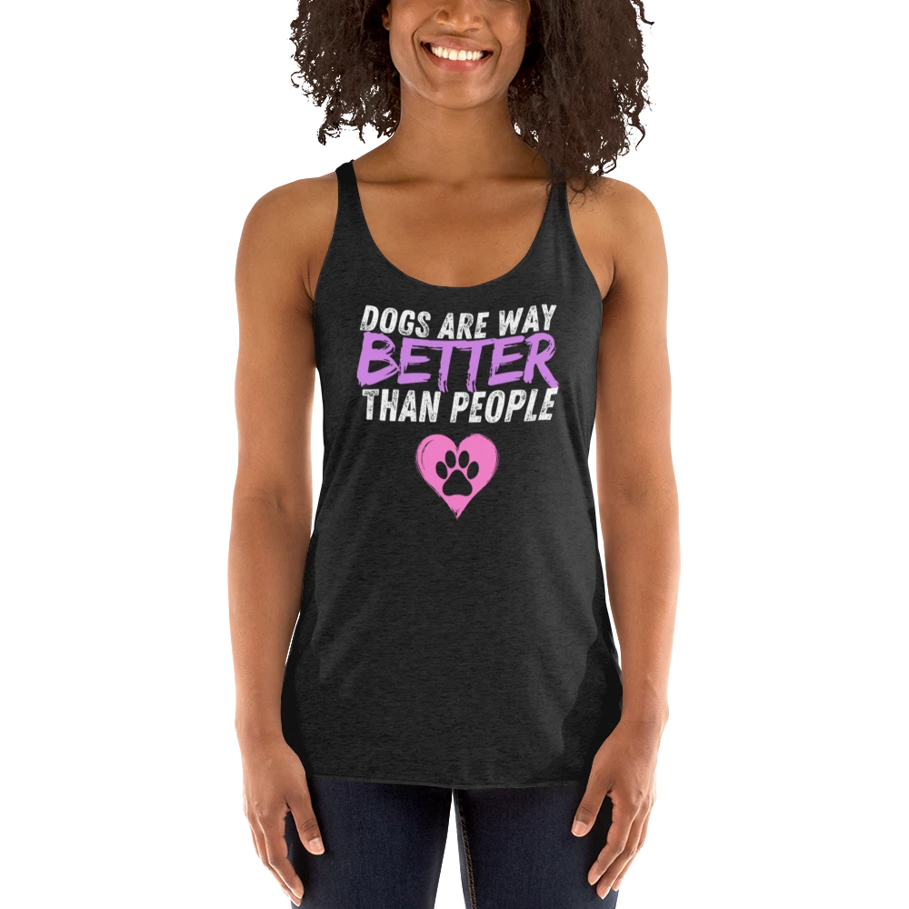 Dogs Are Way Better Than People T-Shirt | Great Gift for Dog Lovers!