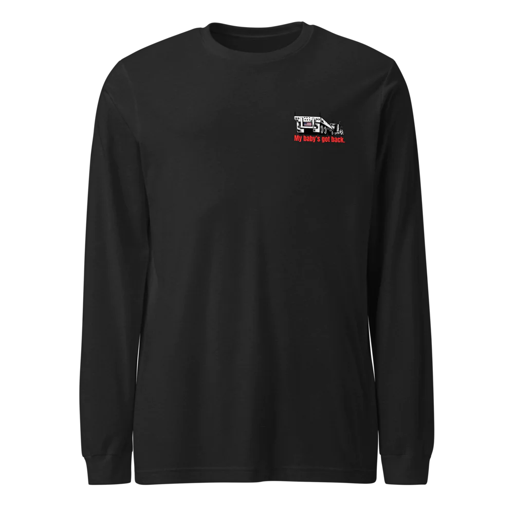 My Baby's Got Back Long Sleeve Truckin' T-Shirt
