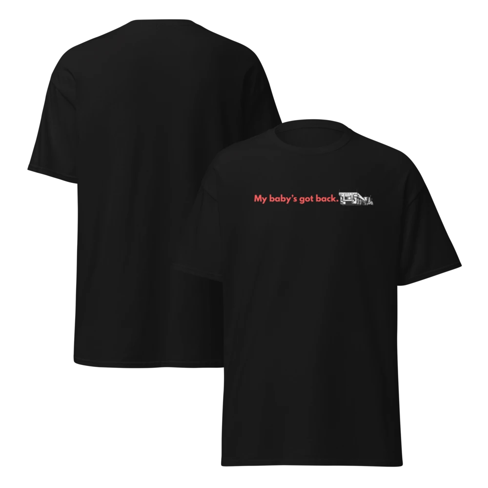 Black trucker t with flatbed and text saying my baby's got back.