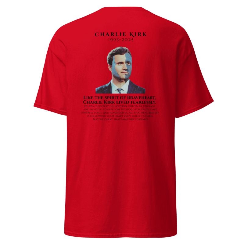 Braveheart Tribute Red T-Shirt Honoring Charlie Kirk