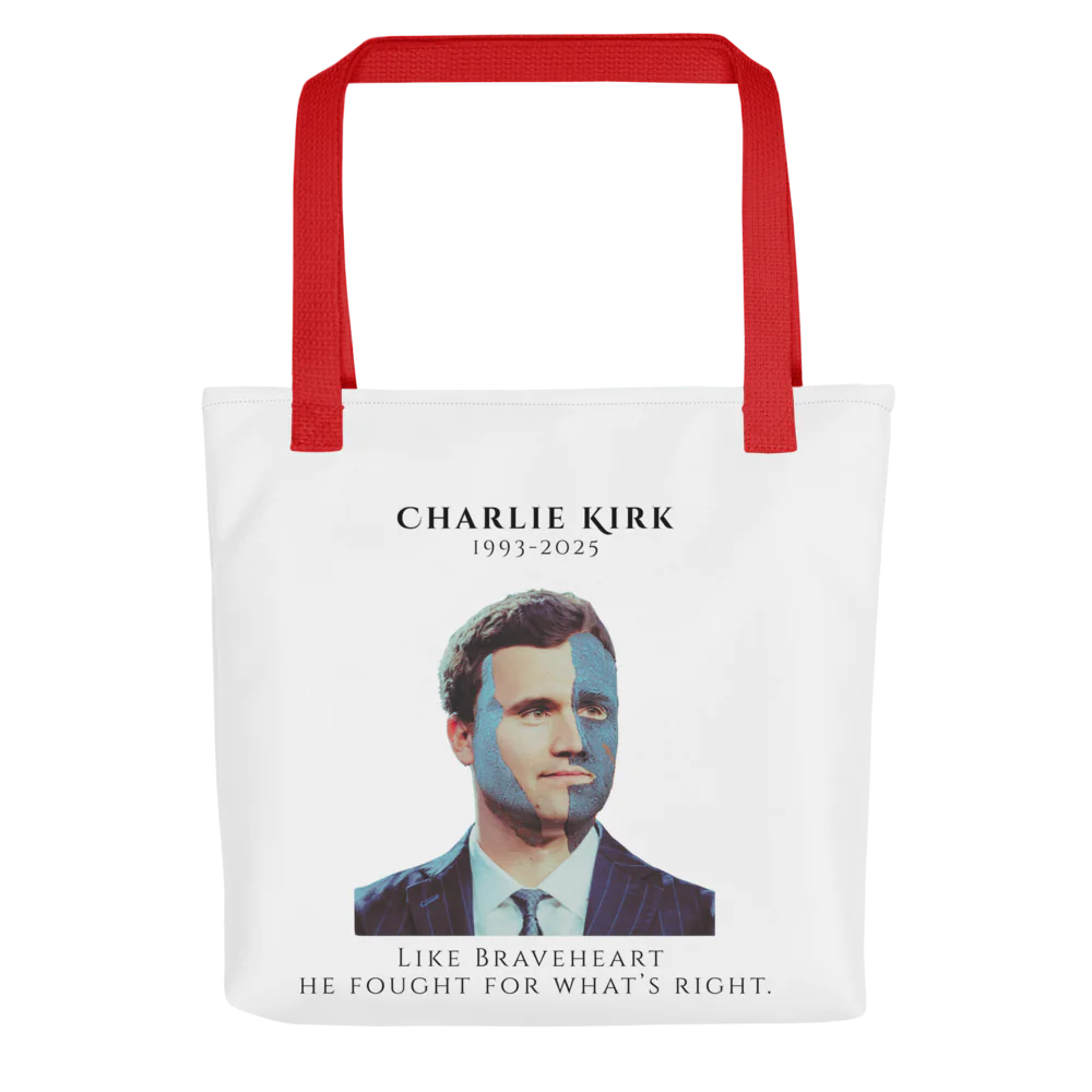 Braveheart Tribute T-Shirt Honoring Charlie Kirk Tote Bag