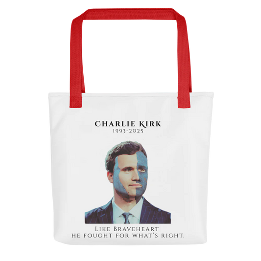 Braveheart Tribute T-Shirt Honoring Charlie Kirk Tote Bag
