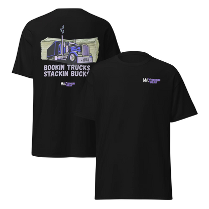 Bookin trucks. Stackin bucks. Trucker Tshirt.