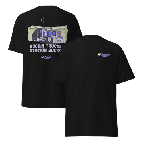 Bookin trucks. Stackin bucks. Trucker Tshirt.