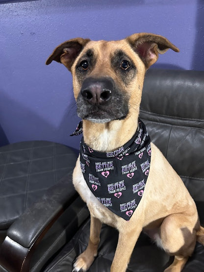 Dogs Are Way Better Than People Bandana