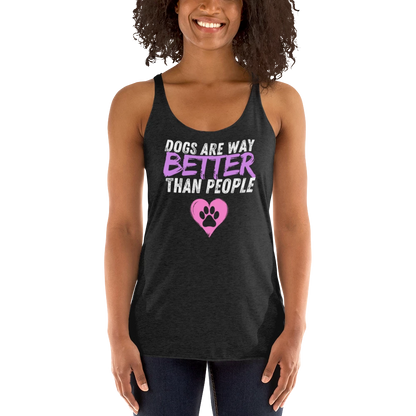 Dogs Are Way Better Than People T-Shirt | Great Gift for Dog Lovers!