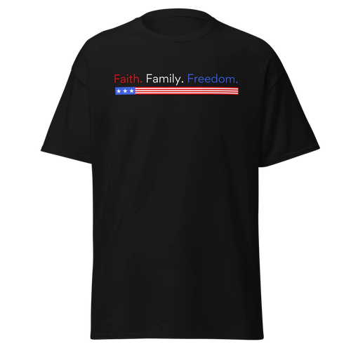 Faith. Family. Freedom. Patriotic T-Shirt.