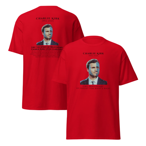 Braveheart Tribute  Red T-Shirt Honoring Charlie Kirk