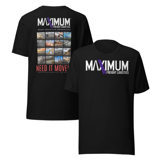 Maximum Need it Moved T-shirt