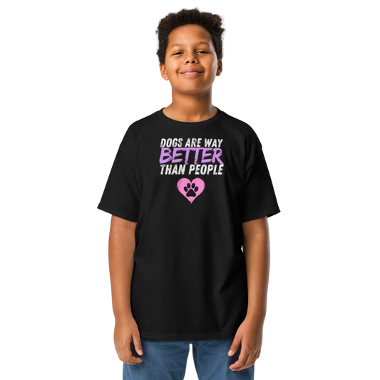 Dogs Are Way Better Than People T-Shirt Cool Kids Tshirt