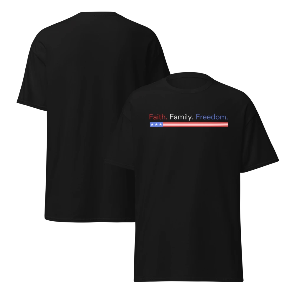 Faith. Family. Freedom. Patriotic T-Shirt.