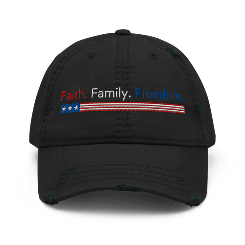 Faith. Family. Freedom. Patriotic Distressed Hat