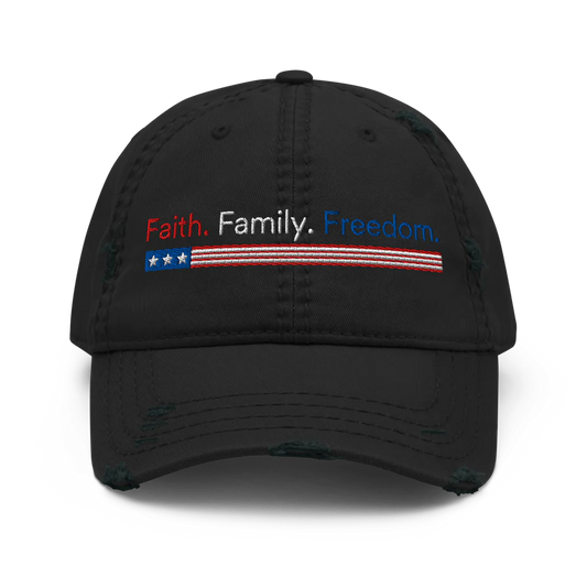 Faith. Family. Freedom. Patriotic Distressed Hat