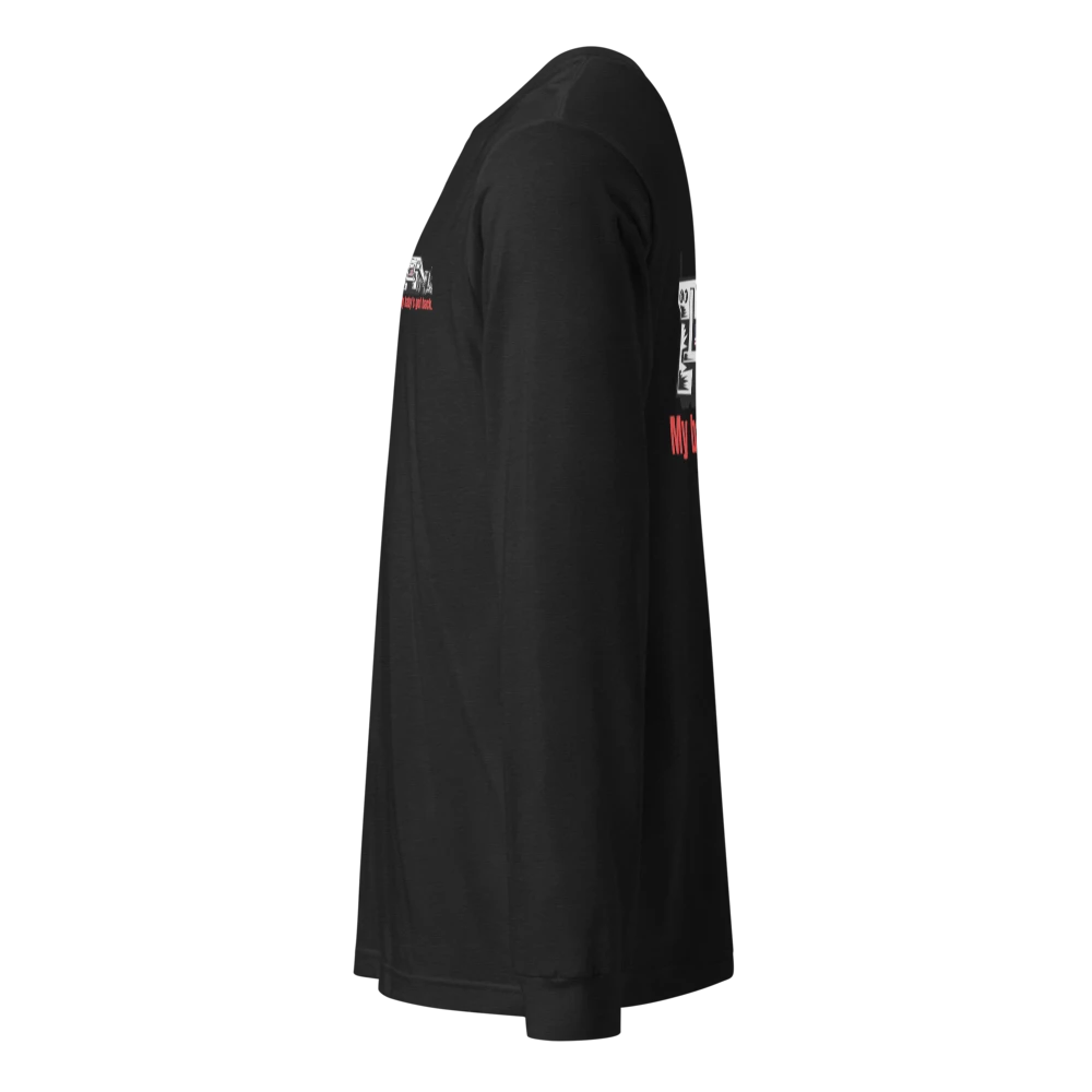 My Baby's Got Back Long Sleeve Truckin' T-Shirt